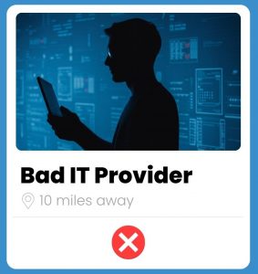 Ever Had an IT Relationship That Felt Like a Bad Date?